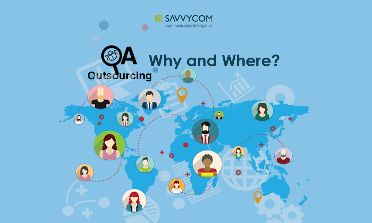 QA outsourcing 101 Why and Where by Savvycom